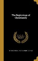BEGINNINGS OF CHRISTIANITY
