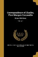 Correspondence of Charles, First Marquis Cornwallis: Edited, With Notes, Volume 3