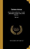 Catena Aurea: Commentary on the Four Gospels, Collected out of the Works of the Fathers .., Volume 2