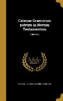 Catenae Graecorum patrum in Novum Testamentum, Volumen 2