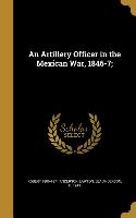 ARTILLERY OFFICER IN THE MEXIC