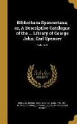 Bibliotheca Spenceriana, or, A Descriptive Catalogue of the ... Library of George John, Earl Spencer, Volume 3