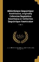 Bibliothèque linguistique Américaine, originally Coleccion lingüística Americana or Collection linguistique Américaine, Tome 12