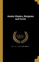 Asiatic Studies, Religious and Social