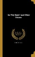 AS THY DAYS & OTHER VERSES