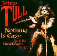 Nothing Is Easy:Live At The Isle Of Wight 1970