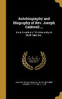 Autobiography and Biography of Rev. Joseph Caldwell