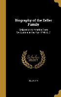 BIOG OF THE ZELLER FAMILY