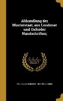 Abhandlung der Musterstaat, aus Londoner und Oxforder Handschriften