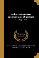 Archives de zoologie expérimentale et générale, Tome t. 29, (ser. 3, t. 9)