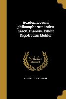 Academicorum philosophorum index herculanensis. Edidit Segofredus Mekler