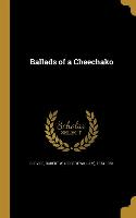 BALLADS OF A CHEECHAKO