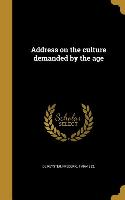 Address on the culture demanded by the age