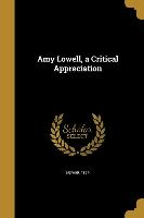 AMY LOWELL A CRITICAL APPRECIA