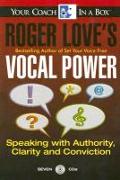 Roger Love's Vocal Power: Speaking with Authority, Clarity and Conviction