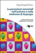 Le percezioni sensoriali nell'autismo e nella sindrome di Asperger