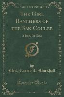 The Girl Ranchers of the San Coulee