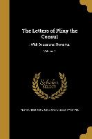 The Letters of Pliny the Consul: : With Occasional Remarks., Volume 2