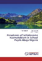 Prevalence of Schistosoma Haematobium in School Pupils Abuja Nigeria