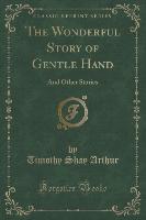 The Wonderful Story of Gentle Hand