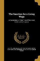 The Sanction for a Living Wage: A Compilation of Data From Official and Authoritative Sources