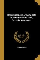 REMINISCENCES OF FARM LIFE IN
