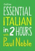 Essential Italian in 2 Hours with Paul Noble