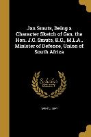 JAN SMUTS BEING A CHARACTER SK
