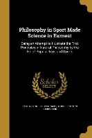 PHILOSOPHY IN SPORT MADE SCIEN