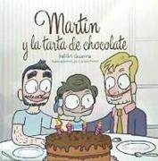 Martín y la tarta de chocolate