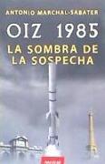 OIZ 1985 : la sombra de la sospecha