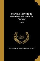 Malvina. Precedé de memoires sur la vie de l'auteur, Tome 4