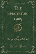 The Spectator, 1909 (Classic Reprint)