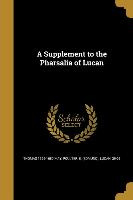 SUPPLEMENT TO THE PHARSALIA OF