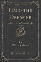Haco the Dreamer, Vol. 1 of 2