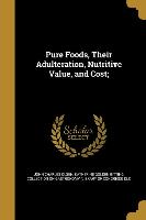 PURE FOODS THEIR ADULTERATION