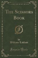The Scissors Book (Classic Reprint)