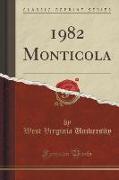 1982 Monticola (Classic Reprint)