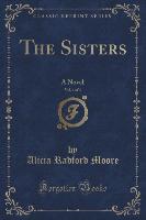 The Sisters, Vol. 1 of 4