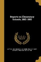 REPORTS ON ELEM SCHOOLS 1852-1