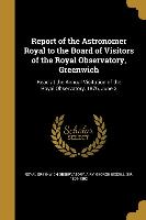 REPORT OF THE ASTRONOMER ROYAL