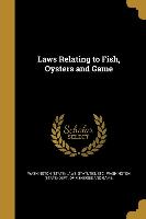 LAWS RELATING TO FISH OYSTERS