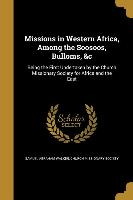 Missions in Western Africa, Among the Soosoos, Bulloms, &c