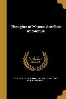 THOUGHTS OF MARCUS AURELIUS AN