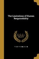 LIMITATIONS OF HUMAN RESPONSIB