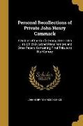 Personal Recollections of Private John Henry Cammack: A Soldier of the Confederacy, 1861-1865 ...: to Which is Added Press Notices and Other Papers Co