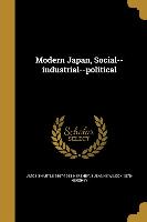 Modern Japan, Social--industrial--political