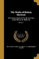 The Works of Bishop Sherlock: With Some Account of His Life, Summary of Each Discourse, Notes, &c., Volume 4