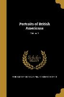 PORTRAITS OF BRITISH AMER V01