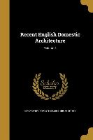 Recent English Domestic Architecture, Volume 4